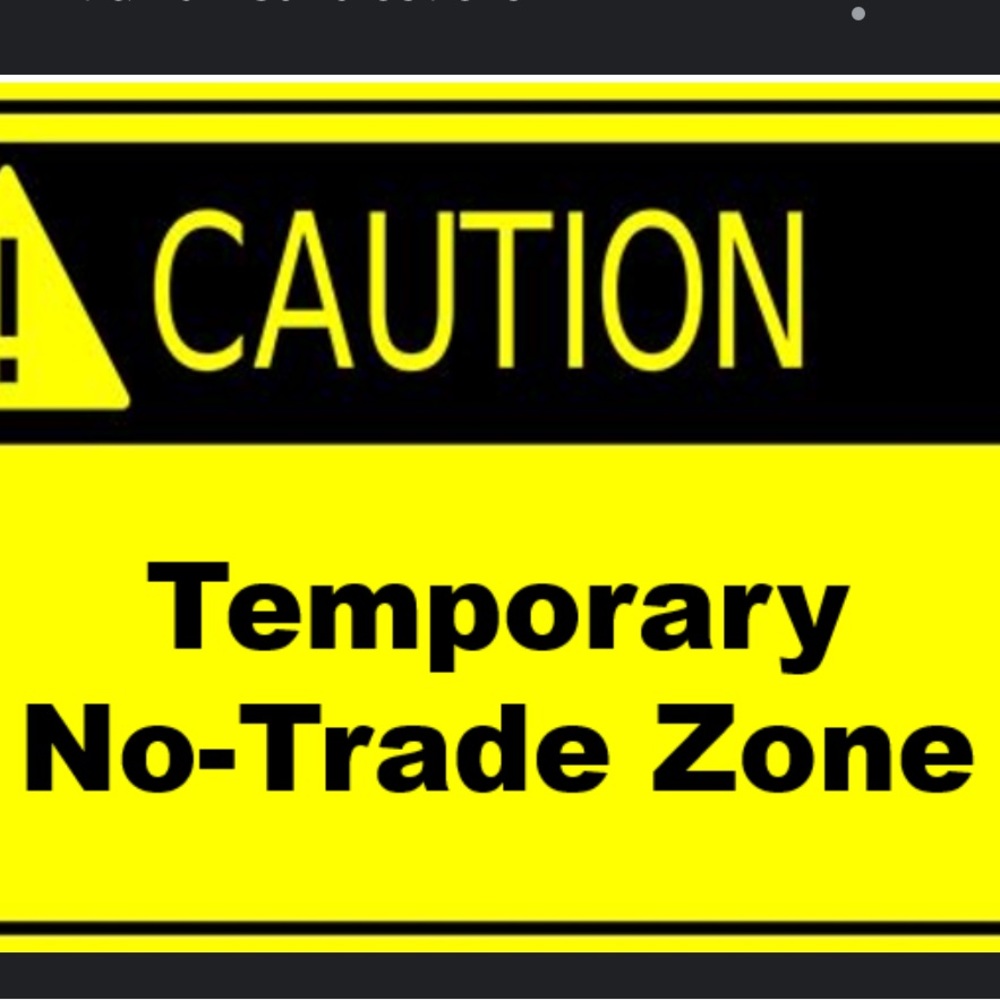Will not be accepting trades until further notice